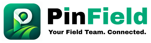 PinField — Your Field Team. Connected.